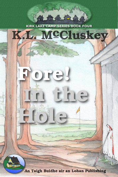 Fore! In the Hole ebook cover. Bloody putter leaning against a shed with a view of a golf green in the distance framed by trees.